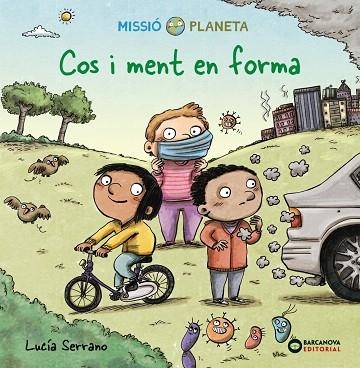 COS I MENT EN FORMA | 9788448954024 | SERRANO, LUCÍA | Llibreria Online de Banyoles | Comprar llibres en català i castellà online