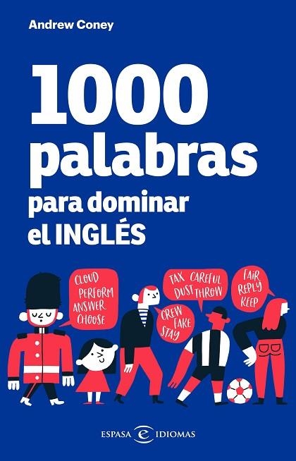 1000 PALABRAS PARA DOMINAR EL INGLÉS | 9788467059441 | CONEY, ANDREW | Llibreria Online de Banyoles | Comprar llibres en català i castellà online