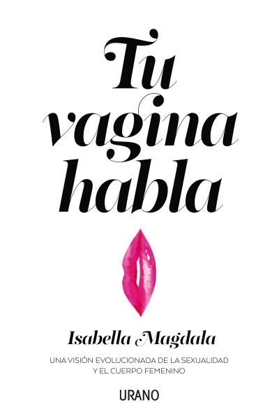 TU VAGINA HABLA | 9788416720583 | MAGDALA, ISABELLA | Llibreria L'Altell - Llibreria Online de Banyoles | Comprar llibres en català i castellà online - Llibreria de Girona