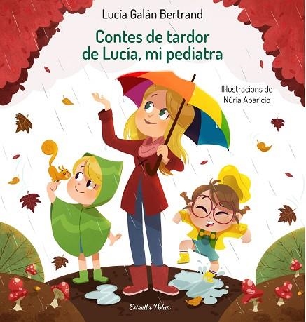 CONTES DE TARDOR DE LUCÍA, MI PEDIATRA | 9788413890289 | GALÁN BERTRAND, LUCÍA/APARICIO, NÚRIA | Llibreria Online de Banyoles | Comprar llibres en català i castellà online