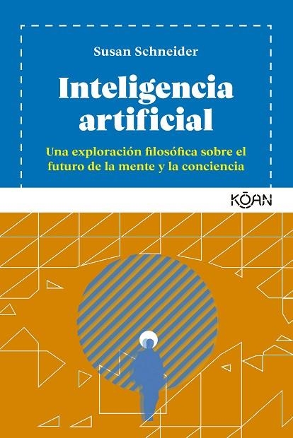 INTELIGENCIA ARTIFICIAL | 9788418223280 | SCHNEIDER, SUSAN | Llibreria Online de Banyoles | Comprar llibres en català i castellà online