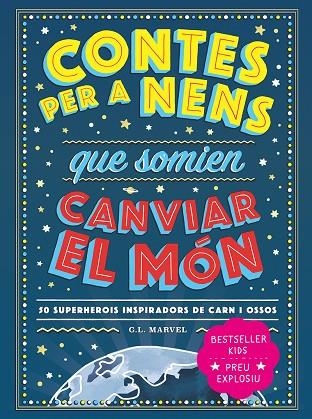 CONTES PER A NENS QUE SOMIEN CANVIAR EL MÓN | 9788418538841 | MARVEL, G.L | Llibreria Online de Banyoles | Comprar llibres en català i castellà online