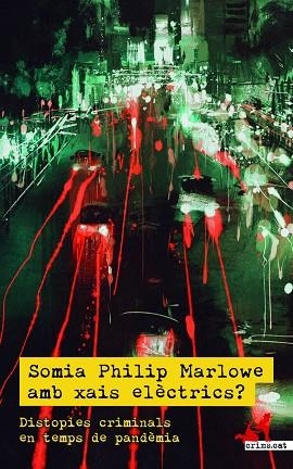 SOMIA PHILIP MARLOWE AMB XAIS ELÈCTRICS? | 9788418584145 | MARTÍN, ÀLEX/SOLANA, TERESA | Llibreria Online de Banyoles | Comprar llibres en català i castellà online