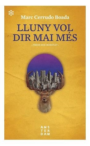 LLUNY VOL DIR MAI MÉS | 9788417918507 | CERRUDO I BOADA, MARC | Llibreria Online de Banyoles | Comprar llibres en català i castellà online