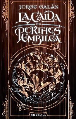 LA CAÍDA DE PORTHOS EMBILEA | 9788412294064 | GALÁN, JORGE | Llibreria Online de Banyoles | Comprar llibres en català i castellà online