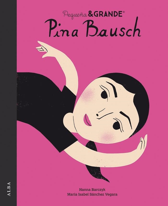 PETITA & GRAN PINA BAUSCH | 9788490657980 | SÁNCHEZ VEGARA, MARÍA ISABEL | Llibreria Online de Banyoles | Comprar llibres en català i castellà online