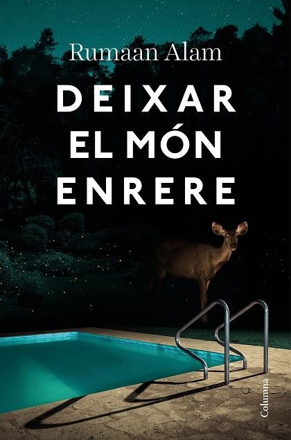 DEIXAR EL MÓN ENRERE | 9788466428064 | ALAM, RUMAAN | Llibreria Online de Banyoles | Comprar llibres en català i castellà online