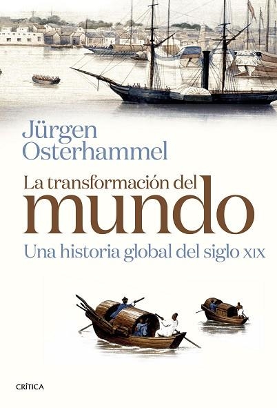 LA TRANSFORMACIÓN DEL MUNDO | 9788491993322 | OSTERHAMMEL, JÜRGEN | Llibreria Online de Banyoles | Comprar llibres en català i castellà online