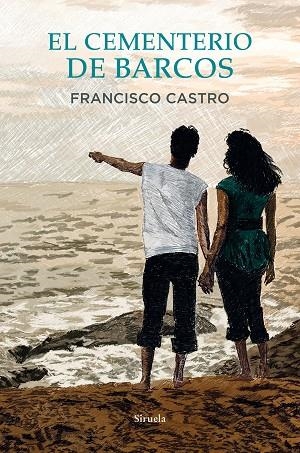 EL CEMENTERIO DE BARCOS | 9788418708992 | CASTRO, FRANCISCO | Llibreria Online de Banyoles | Comprar llibres en català i castellà online