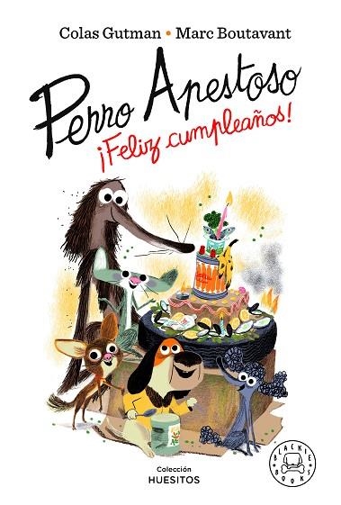 PERRO APESTOSO ¡FELIZ CUMPLEAÑOS! | 9788418733543 | GUTMAN, COLAS | Llibreria Online de Banyoles | Comprar llibres en català i castellà online