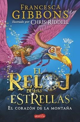 EL RELOJ DE LAS ESTRELLAS. EL CORAZÓN DE LA MONTAÑA | 9788418279041 | GIBBONS, FRANCESCA | Llibreria L'Altell - Llibreria Online de Banyoles | Comprar llibres en català i castellà online - Llibreria de Girona