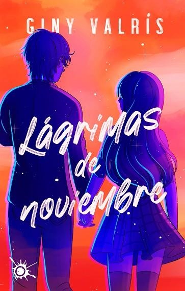 LÁGRIMAS DE NOVIEMBRE | 9788418582721 | VALRÍS, GINY | Llibreria Online de Banyoles | Comprar llibres en català i castellà online