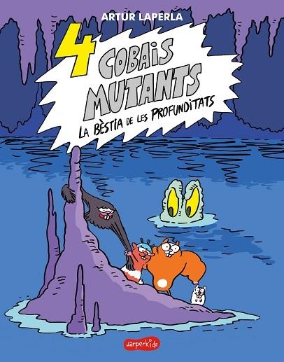 4 COBAIS MUTANTS. LA BÈSTIA DE LES PROFUNDITATS | 9788418279782 | LAPERLA, ARTUR | Llibreria Online de Banyoles | Comprar llibres en català i castellà online