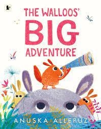 THE WALLON'S BIG ADVENTURE | 9781406394436 | ANUSKA ALLEPUZ | Llibreria Online de Banyoles | Comprar llibres en català i castellà online