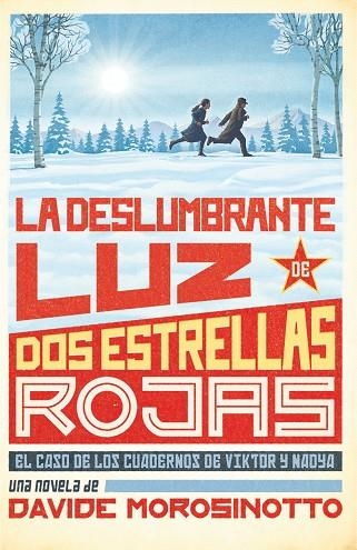 LA DESLUMBRANTE LUZ DE DOS ESTRELLAS ROJ | 9788413922096 | DAVIDE MOROSINOTTO, DAVIDE | Llibreria Online de Banyoles | Comprar llibres en català i castellà online