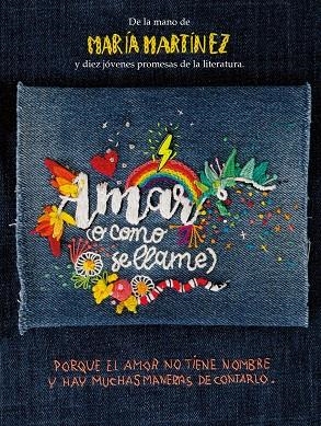 AMAR (O COMO SE LLAME) | 9788413189758 | MARTÍNEZ, MARÍA/VARIOS AUTORES | Llibreria Online de Banyoles | Comprar llibres en català i castellà online