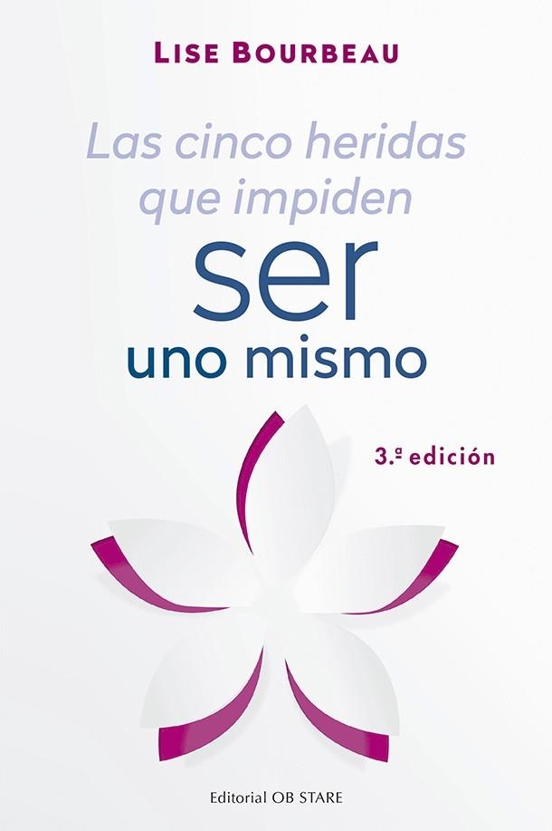 LAS CINCO HERIDAS QUE IMPIDEN SER UNO MISMO | 9788494982781 | BOURBEAU, LISE | Llibreria Online de Banyoles | Comprar llibres en català i castellà online