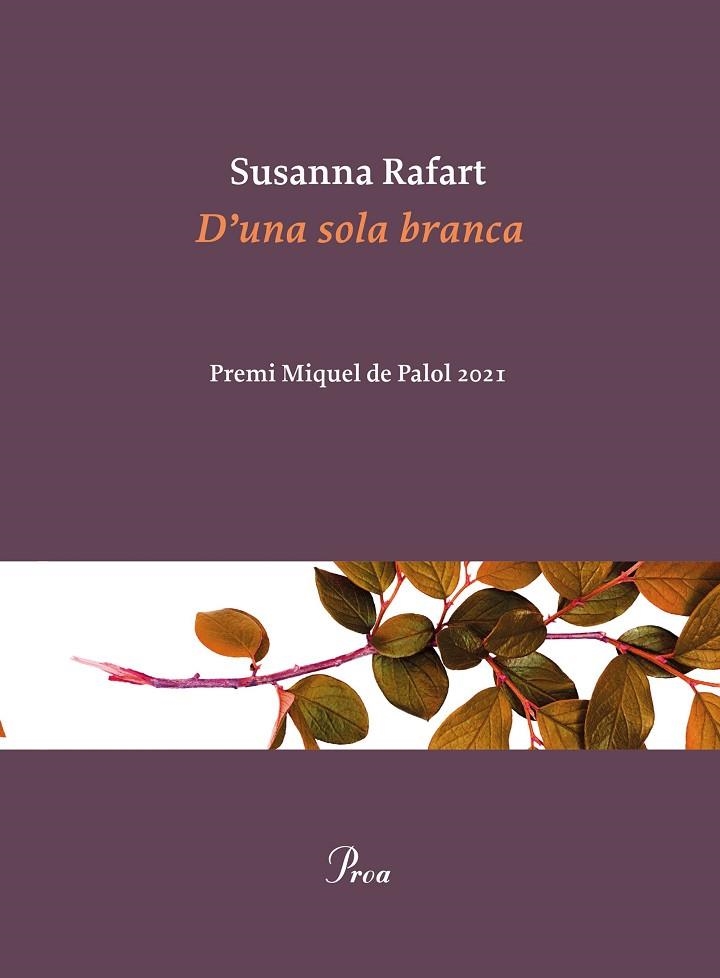 D'UNA SOLA BRANCA | 9788475889030 | RAFART, SUSANNA | Llibreria Online de Banyoles | Comprar llibres en català i castellà online