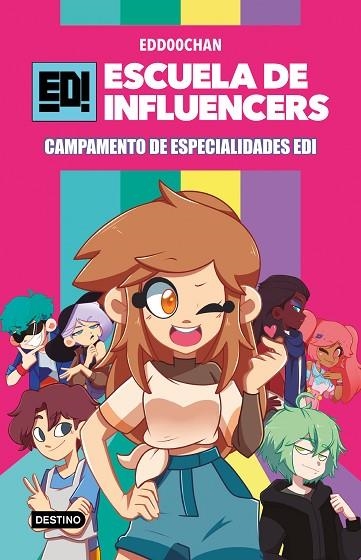 ESCUELA DE INFLUENCERS 1. CAMPAMENTO DE ESPECIALIDADES EDI | 9788408245841 | EDD00CHAN | Llibreria Online de Banyoles | Comprar llibres en català i castellà online