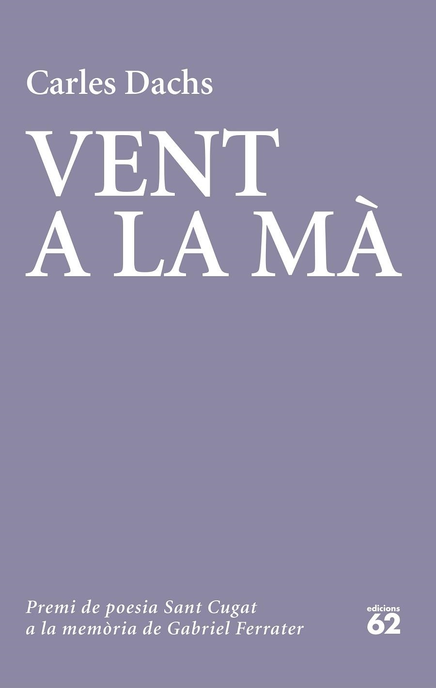 VENT A LA MÀ | 9788429779738 | DACHS, CARLES | Llibreria Online de Banyoles | Comprar llibres en català i castellà online