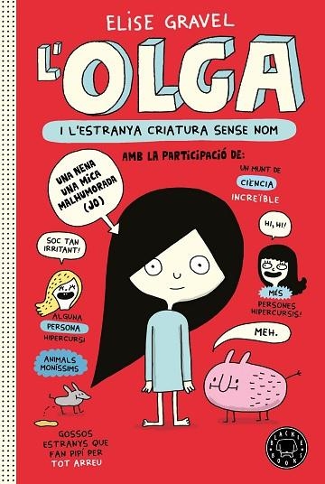 OLGA I L'ESTRANYA CRIATURA SENSE NOM | 9788418733123 | GRAVEL, ELISE | Llibreria L'Altell - Llibreria Online de Banyoles | Comprar llibres en català i castellà online - Llibreria de Girona