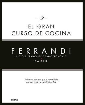 EL GRAN CURSO DE COCINA. FERRANDI PARIS | 9788418075858 | FERRANDI PARIS | Llibreria Online de Banyoles | Comprar llibres en català i castellà online