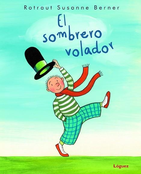 EL SOMBRERO VOLADOR | 9788412311624 | BERNER, ROTRAUT SUSANNE | Llibreria Online de Banyoles | Comprar llibres en català i castellà online