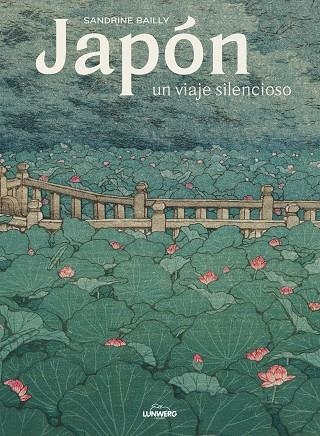 JAPÓN, UN VIAJE SILENCIOSO | 9788418260872 | BAILLY, SANDRINE | Llibreria L'Altell - Llibreria Online de Banyoles | Comprar llibres en català i castellà online - Llibreria de Girona