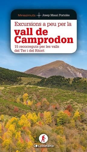 EXCURSIONS A PEU PER LA VALL DE CAMPRODON | 9788413560618 | MAURI PORTOLÈS, JOSEP | Llibreria Online de Banyoles | Comprar llibres en català i castellà online