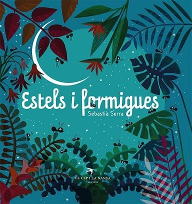 ESTELS I FORMIGUES | 9788418522727 | SERRA, SEBASTIÀ | Llibreria Online de Banyoles | Comprar llibres en català i castellà online