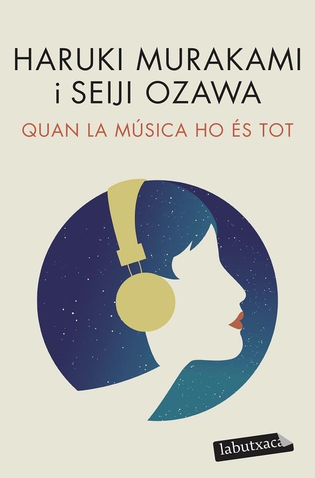 QUAN LA MÚSICA HO ÉS TOT | 9788418572517 | MURAKAMI, HARUKI/OZAWA, SEIJI | Llibreria Online de Banyoles | Comprar llibres en català i castellà online