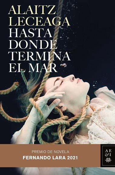 HASTA DONDE TERMINA EL MAR | 9788408245421 | LECEAGA, ALAITZ | Llibreria Online de Banyoles | Comprar llibres en català i castellà online