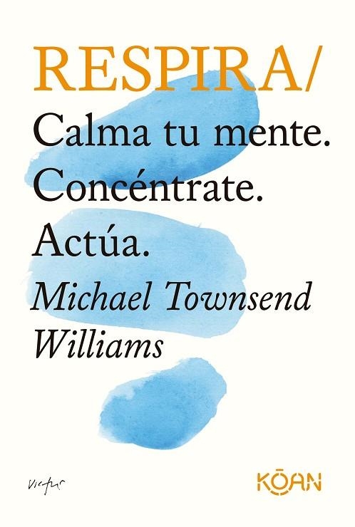 RESPIRA | 9788418223341 | TOWNSEND WILLIAMS, MICHAEL | Llibreria Online de Banyoles | Comprar llibres en català i castellà online