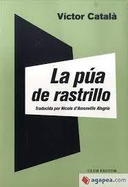 LA PÚA DE RASTRILLO | 9788473293150 | CATALÀ, VÍCTOR | Llibreria Online de Banyoles | Comprar llibres en català i castellà online