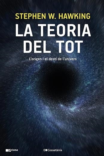 TEORIA DEL TOT, LA | 9788413560762 | HAWKING, STEPHEN W. | Llibreria Online de Banyoles | Comprar llibres en català i castellà online