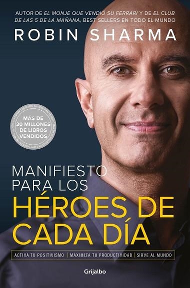 MANIFIESTO PARA LOS HÉROES DE CADA DÍA | 9788425357824 | SHARMA, ROBIN | Llibreria Online de Banyoles | Comprar llibres en català i castellà online