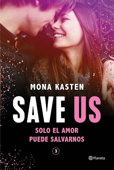 SAVE US | 9788408248200 | KASTEN, MONA | Llibreria Online de Banyoles | Comprar llibres en català i castellà online