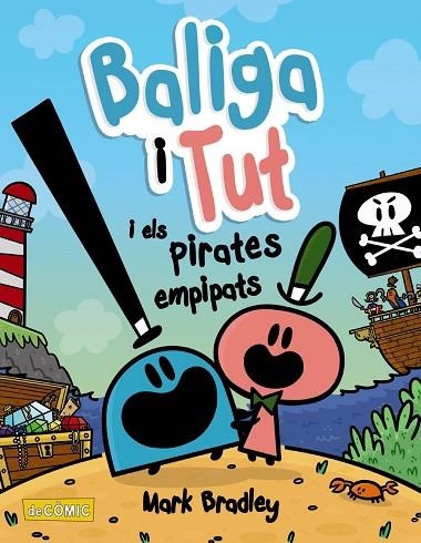 BALIGA I TUT I ELS PIRATES EMPIPATS | 9788448953867 | BRADLEY, MARK | Llibreria Online de Banyoles | Comprar llibres en català i castellà online