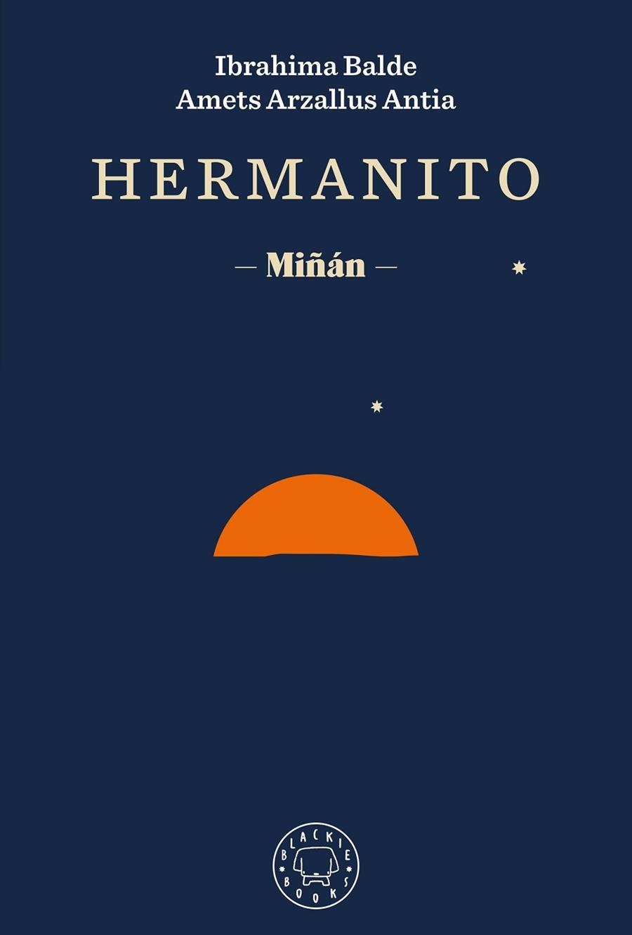 HERMANITO | 9788418733420 | BALDE, IBRAHIMA/ARZALLUS ANTIA, AMETS/IZAGIRRE, ANDER | Llibreria Online de Banyoles | Comprar llibres en català i castellà online