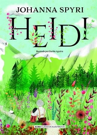 HEIDI | 9788417430108 | SPYRI, JOHANNA | Llibreria Online de Banyoles | Comprar llibres en català i castellà online