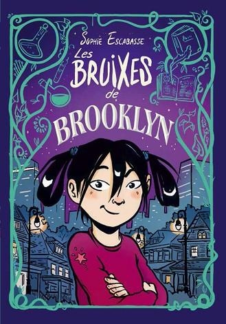 LES BRUIXES DE BROOKLYN | 9788468353715 | ESCABASSE, SOPHIE | Llibreria Online de Banyoles | Comprar llibres en català i castellà online