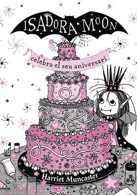 LA ISADORA MOON CELEBRA EL SEU ANIVERSARI. EDICIÓ ESPECIAL | 9788420456881 | MUNCASTER, HARRIET | Llibreria Online de Banyoles | Comprar llibres en català i castellà online