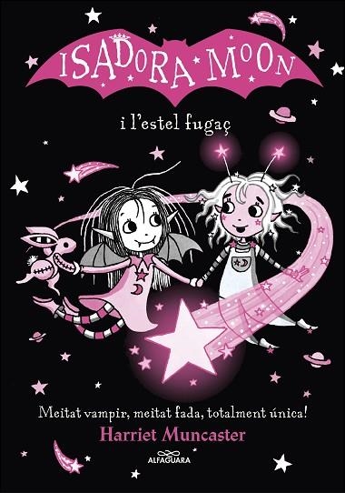 LA ISADORA MOON I L'ESTEL FUGAÇ | 9788420456874 | MUNCASTER, HARRIET | Llibreria Online de Banyoles | Comprar llibres en català i castellà online