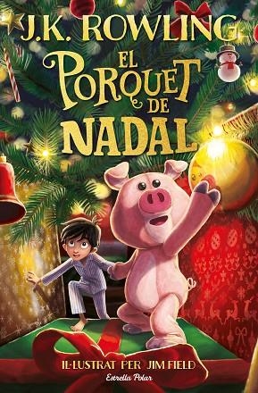 EL PORQUET DE NADAL | 9788413890500 | ROWLING, J.K. | Llibreria Online de Banyoles | Comprar llibres en català i castellà online