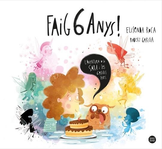 FAIG 6 ANYS! | 9788413890760 | ROCA PALET, ELISENDA/GARCIA, ROBERT | Llibreria Online de Banyoles | Comprar llibres en català i castellà online