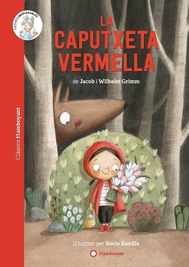 CAPUTXETA VERMELLA, LA | 9788418304309 | GRIMM, JACOB/GRIMM, WILHELM | Llibreria Online de Banyoles | Comprar llibres en català i castellà online