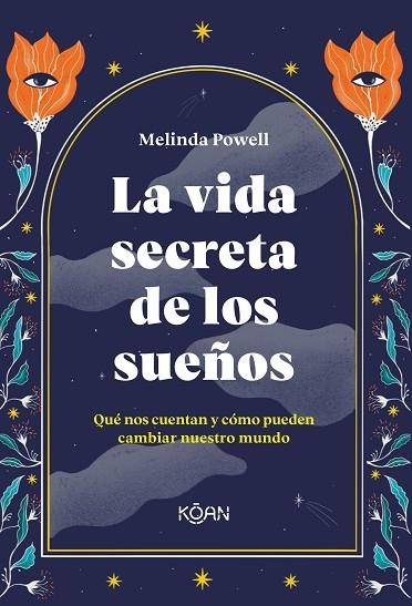 VIDA SECRETA DE LOS SUEÑOS, LA | 9788418223365 | POWELL, MELINDA | Llibreria Online de Banyoles | Comprar llibres en català i castellà online