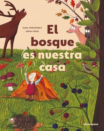 BOSQUE ES NUESTRA CASA, EL | 9788417555610 | FERNÁNDEZ SAINZ, SARA/ROIG GÓMEZ, SONIA | Llibreria Online de Banyoles | Comprar llibres en català i castellà online