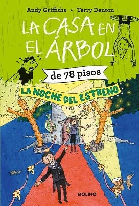 LA CASA EN EL ÁRBOL DE 78 PISOS. LA NOCHE DEL ESTRENO | 9788427222793 | GRIFFITHS, ANDY | Llibreria Online de Banyoles | Comprar llibres en català i castellà online