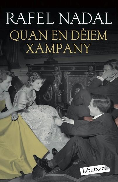 QUAN EN DÈIEM XAMPANY | 9788418572562 | NADAL, RAFEL | Llibreria L'Altell - Llibreria Online de Banyoles | Comprar llibres en català i castellà online - Llibreria de Girona